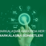 Dijital Markalaşma Hakkında Her Şey: Dijital Markalaşma Sohbetleri Podcast Serisi