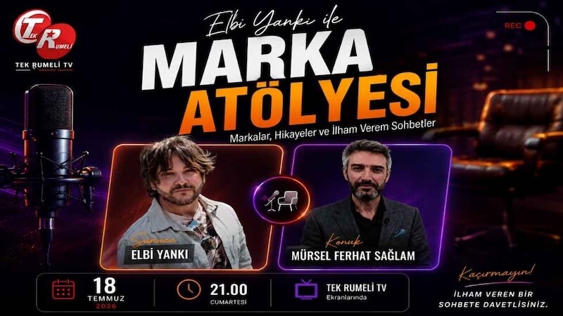 Mürsel Ferhat Sağlam Tek Rumeli Tv’de Marka Atölyesi Programına Konuk Oldu
